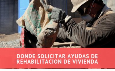 Donde solicitar ayudas de rehabilitacion de vivienda