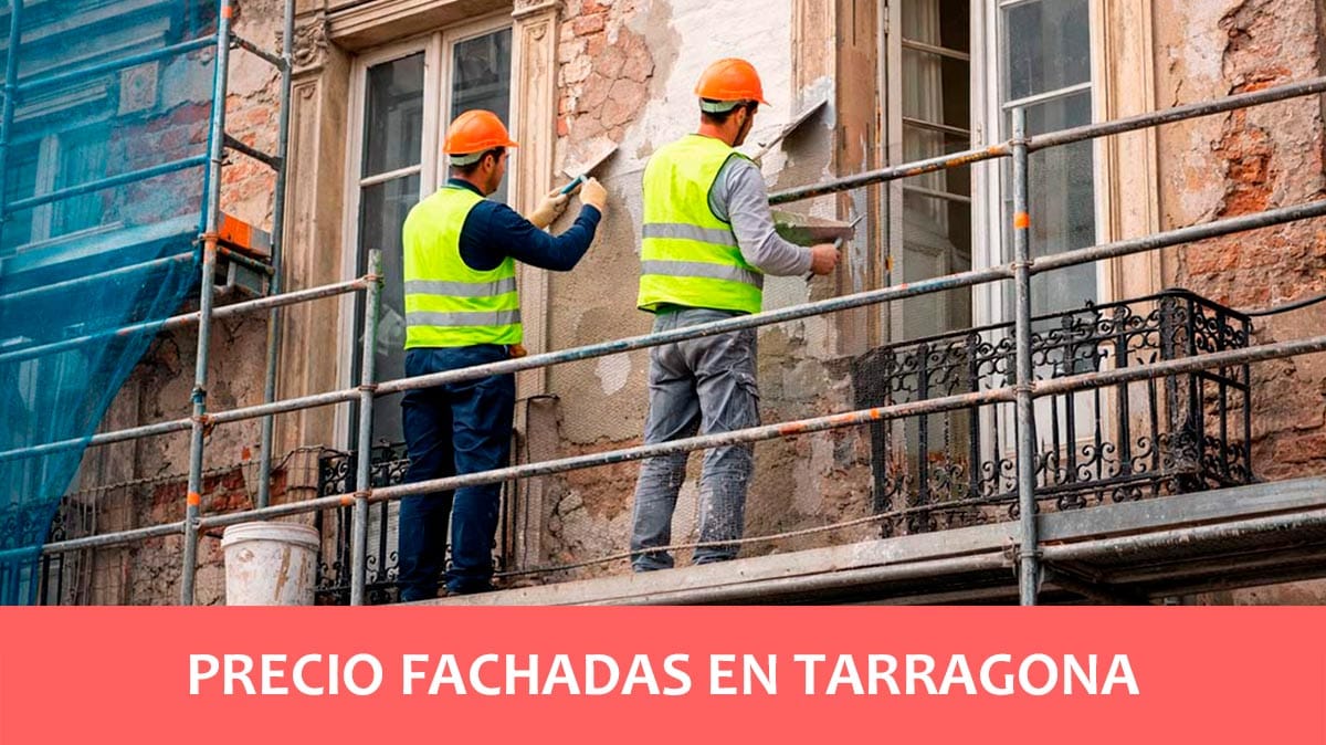 Precio de rehabilitación de fachadas en Tarragona